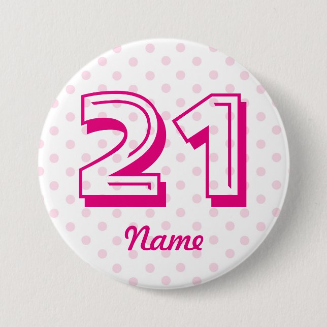 Large 21st Pink white polka dot badge age 21 (Front)