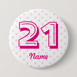 Large 21st Pink white polka dot badge age 21