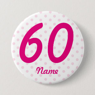 Large 60th Pink white polka dot badge age 60
