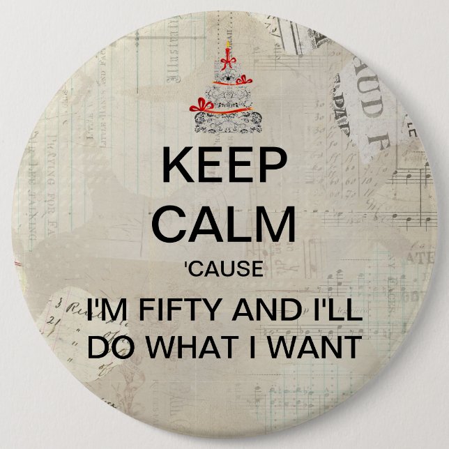 Large Keep Calm Fiftieth Birthday Button (Front)
