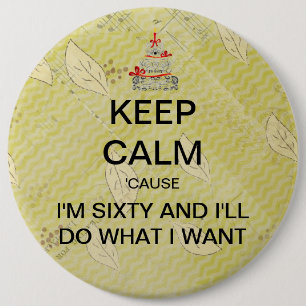 Large Keep Calm Sixtieth Birthday Button