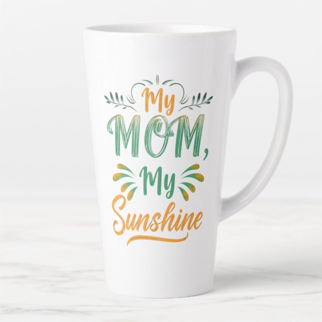 Large Latte Mug - "My Mum, My Sunshine" - 17 oz   (Right)