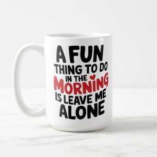 Large Mug - Leave me Alone
