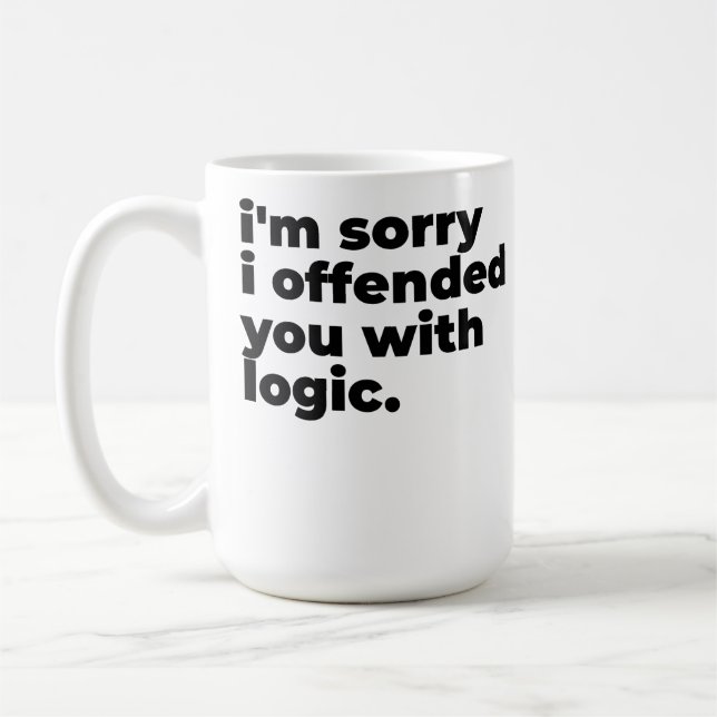 Large Mug - Sorry I offended you with logic (Left)