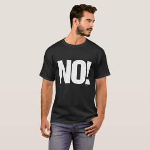 Large print NO! with Website on back T-Shirt