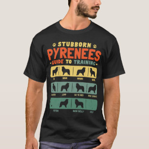 Large Pyrenees Pyrenees Mum Dad Stubborn Vintage T-Shirt