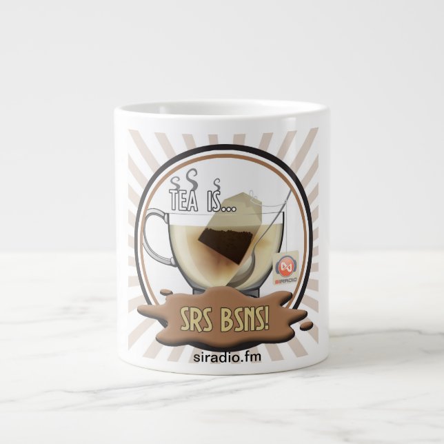 Large Tea is Srs Bsns Mug (Front)