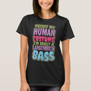 Largemouth Byss Fishing Design Human Costume Gift  T-Shirt