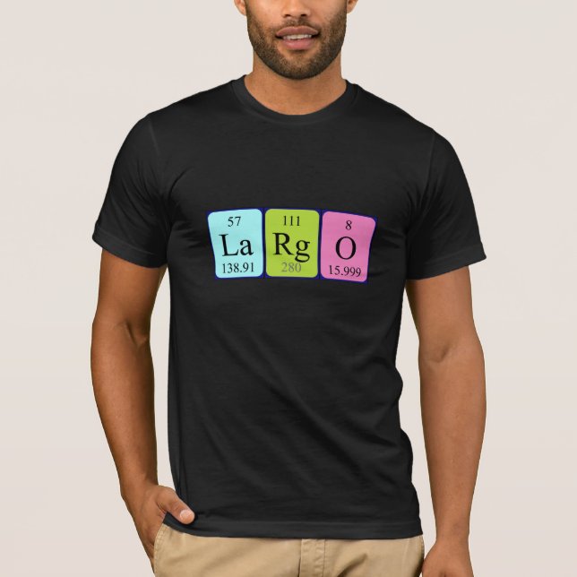 Largo periodic table name shirt (Front)