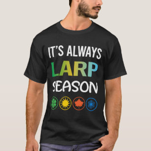 Larp Larping RPG Roleplay Roleplaying Role Playing T-Shirt