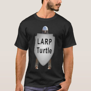 LARP Turtle T-Shirt