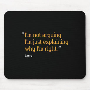 Larry Gift Quote Funny Birthday Personalised Name Mouse Pad
