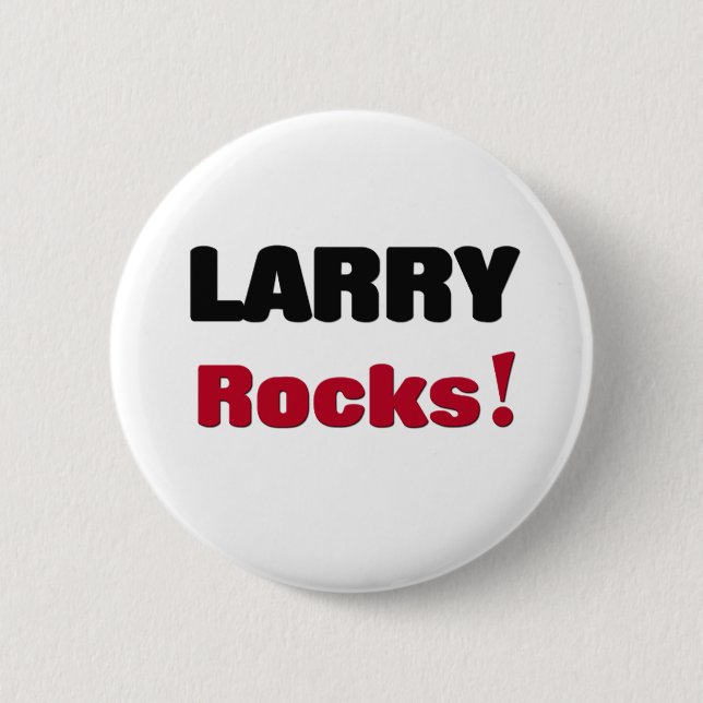 Larry Rocks 6 Cm Round Badge (Front)
