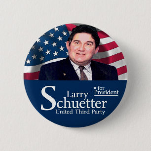Larry Schuetter for president 2012 6 Cm Round Badge