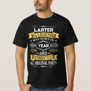 LARTER A Legend Was Born in Year T-Shirt