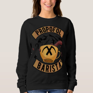 Laryngoscope & Intensive Care Anaesthesia  Barista Sweatshirt