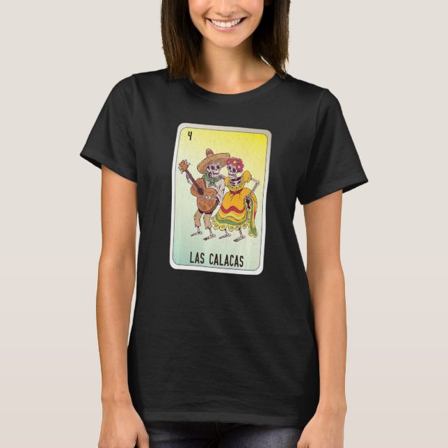 Las Calacas Mexican Slang Lottery Bingo Cards   T-Shirt (Front)