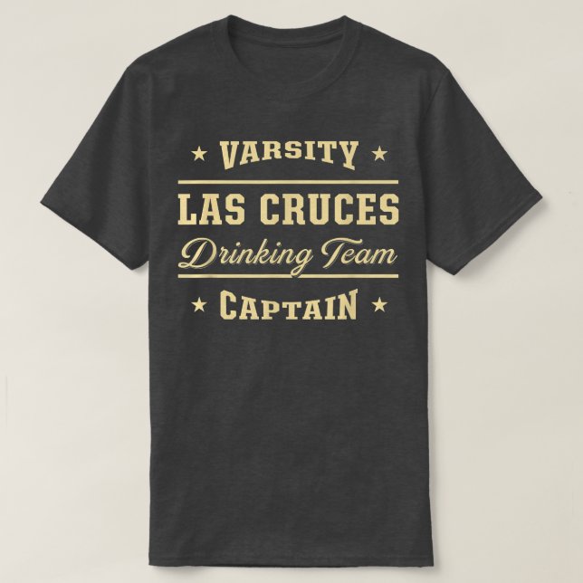 Las Cruces Drinking Team Captain New Meico Craft B T-Shirt (Design Front)