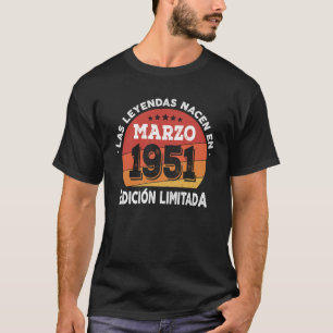 Las Leyendas nacen en Marzo 1951 T-Shirt