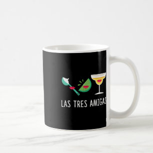 Las Tres Amigas - Cinco De Mayo Outfit Funny Mexic Coffee Mug