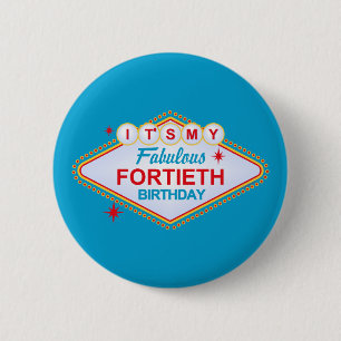 Las Vegas 40th Birthday 6 Cm Round Badge
