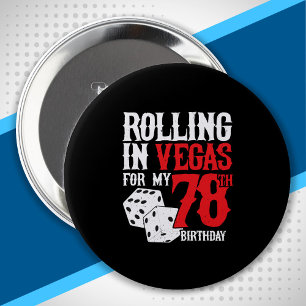 Las Vegas 78th Birthday Party - Rolling in Vegas 10 Cm Round Badge