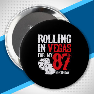 Las Vegas 87th Birthday Party - Rolling in Vegas 10 Cm Round Badge
