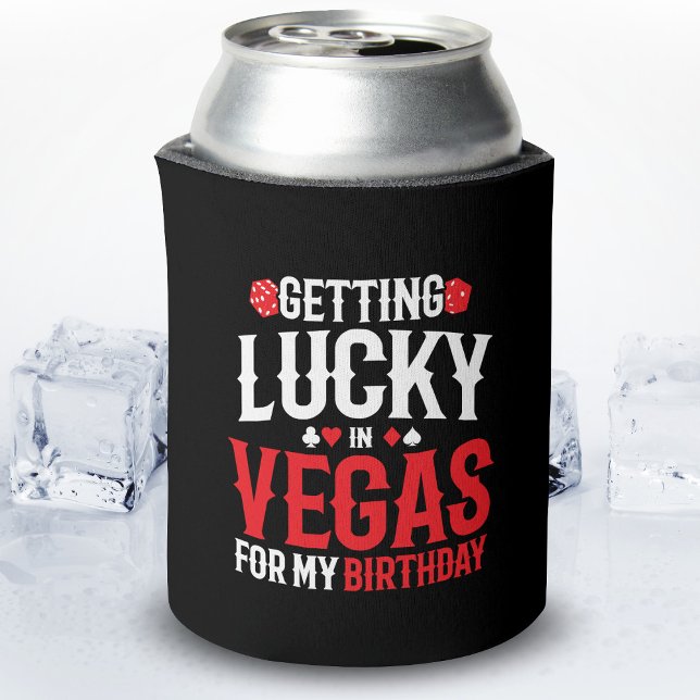 Las Vegas Birthday - Getting Lucky in Vegas Can Cooler (Creator Uploaded)