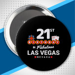 Las Vegas Birthday Party - 21st Birthday In Vegas 10 Cm Round Badge<br><div class="desc">Planning your 21st birthday in Vegas? This Welcome to Las Vegas sign style design is the perfect way for a 21 year old to celebrate with a birthday party in Vegas! Great for a girls' trip or birthday squad coming to Vegas for a weekend getaway or vacation. Features "21st Birthday...</div>