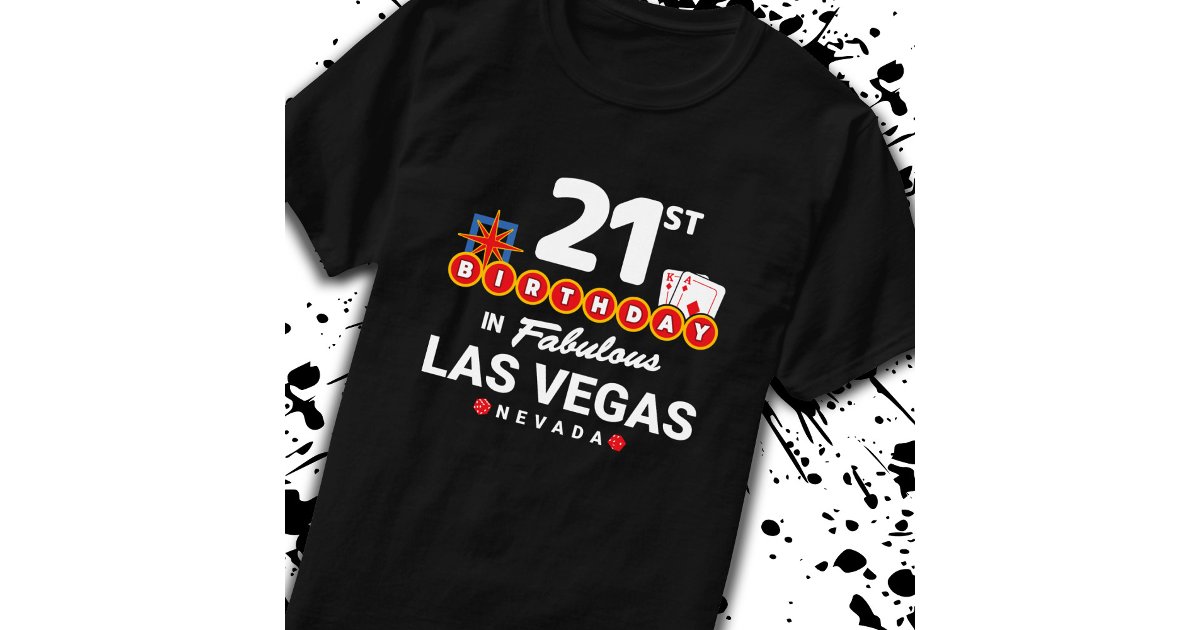 Las Vegas Birthday Party 21st Birthday In Vegas TShirt Zazzle