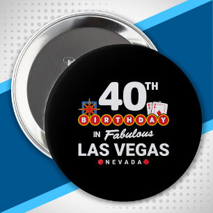 Las Vegas Birthday Party - 40th Birthday In Vegas 10 Cm Round Badge