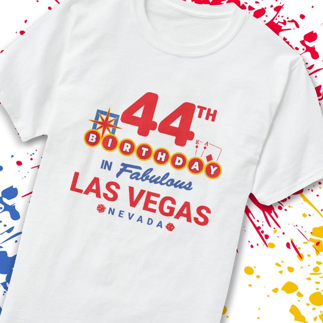 Las Vegas Birthday Party - 44th Birthday In Vegas T-Shirt (Creator Uploaded)