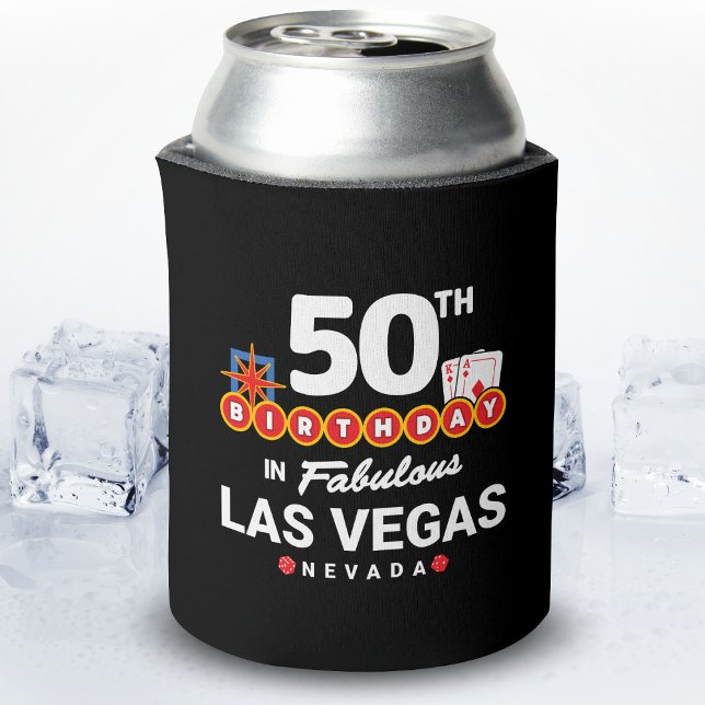 Las Vegas Birthday Party - 50th Birthday In Vegas Can Cooler (Creator Uploaded)