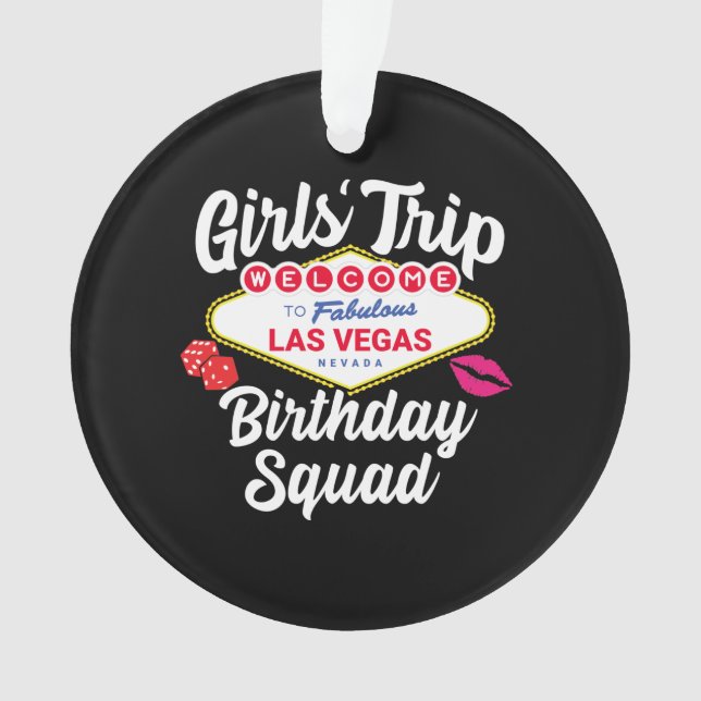 Las Vegas Birthday Party - Girls Trip Bday Squad Ornament (Front)