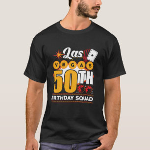 Las Vegas Birthday Party Group Las Vegas 50th Birt T-Shirt