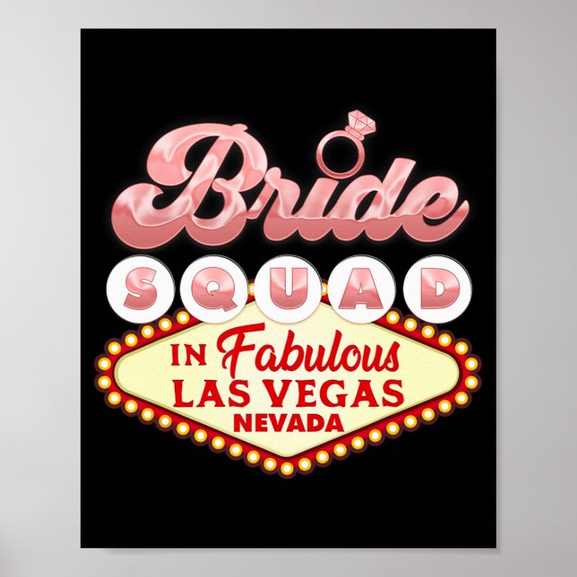 Las Vegas Bride Squad In Vegas Funny Bridesmaid  Poster (Front)