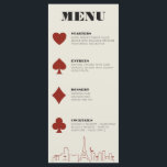 Las Vegas Casino Skyline Wedding Reception Menu<br><div class="desc">A fun and modern destination wedding Las Vegas skyline Dinner Menu that will add a special custom detail to your Las Vegas event! This wedding menu features red bold playing card suit graphics, a modern Las Vegas skyline rendering, and fully customisable font and text on ivory cream background. Perfect for...</div>