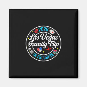 Las Vegas Family Trip In Progress 2026 Las Vegas V Magnet