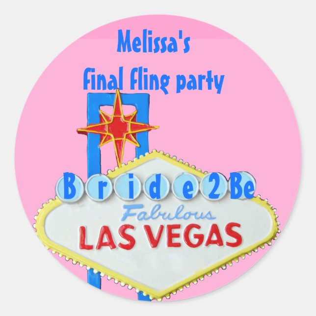 Las Vegas Final Fling for bride to Be Classic Round Sticker (Front)
