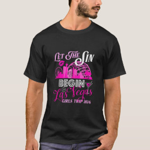 Las Vegas Girls Trip 2024 Shirt Vegas Baby Birthda