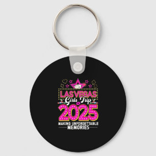 Las Vegas Girls Trip 2025 Making Memories Las Vega Key Ring