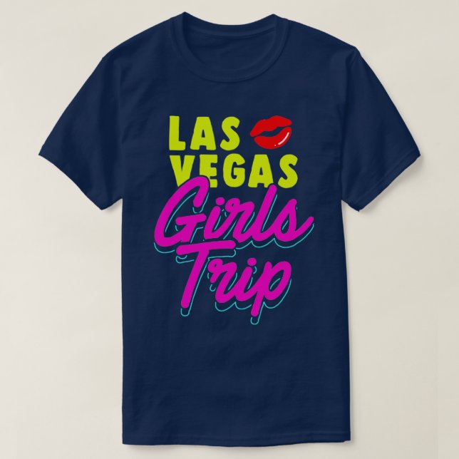 Las Vegas Girls Trip Bachelorette Party Nevada T-Shirt (Design Front)