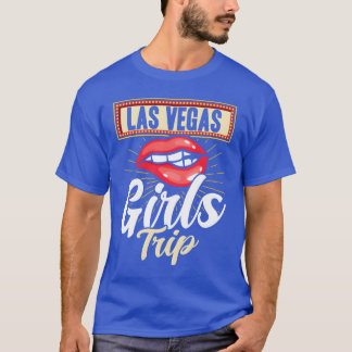 Las Vegas Girlsrip funny T-Shirt