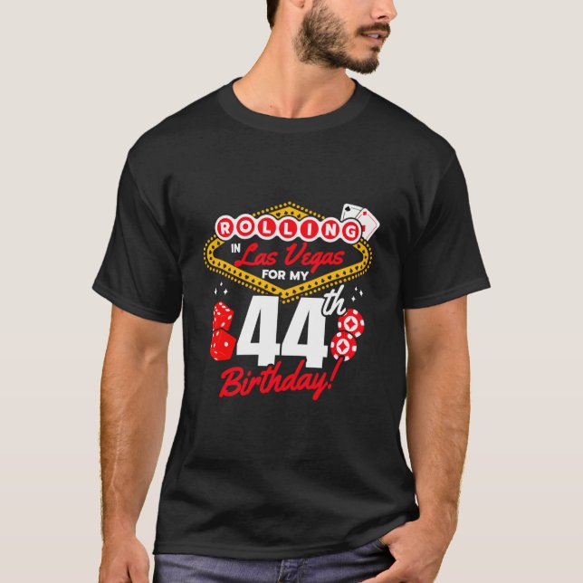Las Vegas Rolling In Vegas Vegas 44Th T-Shirt (Front)