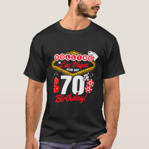 Las Vegas Rolling In Vegas Vegas 70Th T-Shirt