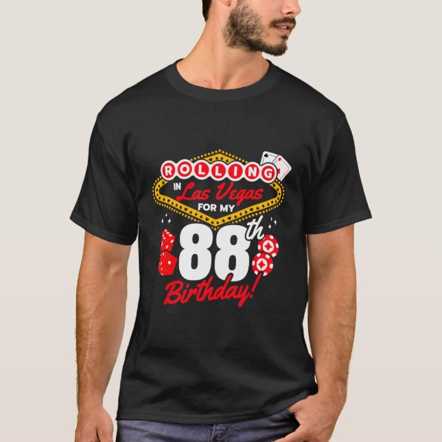 Las Vegas Rolling In Vegas Vegas 88Th T-Shirt (Front)