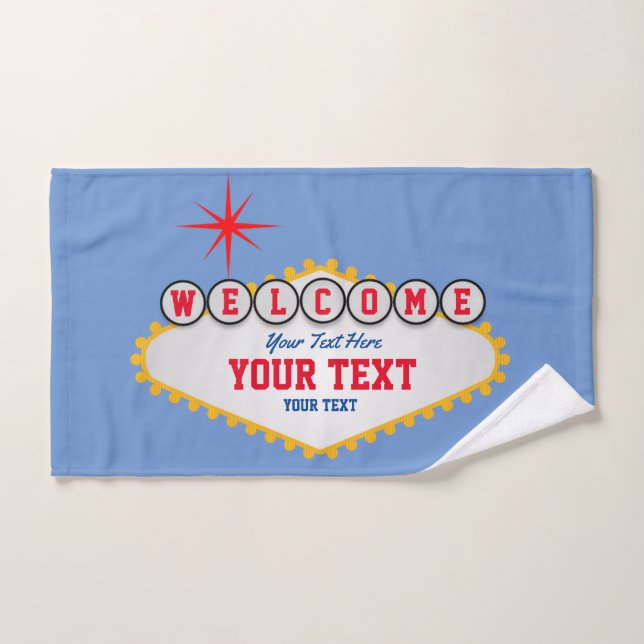Las Vegas style Welcome to your text Hand Towel (Hand Towel)