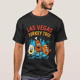 Las Vegas Thanksgiving Day Turkey Trot Cute Runnin T-Shirt