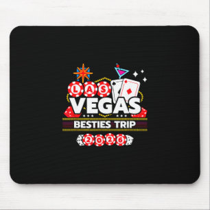 Las Vegas Vacation - Besties Trip - Vegas Girls Tr Mouse Pad