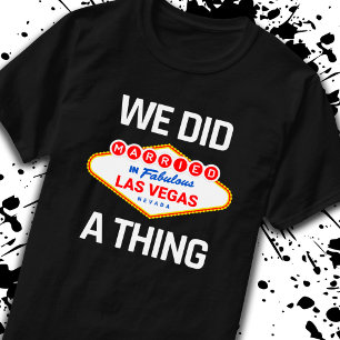 Las Vegas Wedding - Couple Married in Vegas T-Shirt